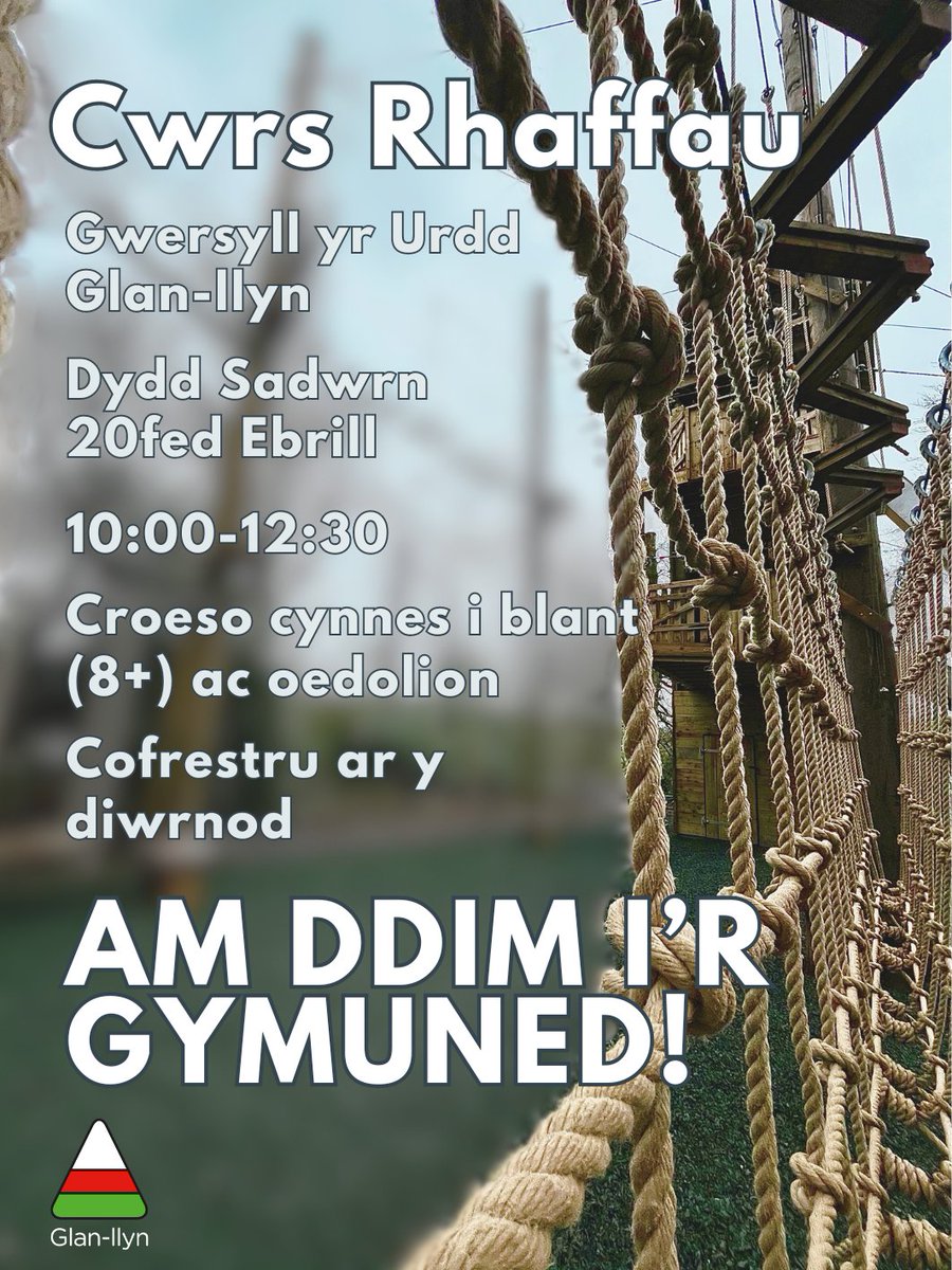 CWRS RHAFFAU🧗‍♂️ 📅20.04.2024 ⏰10:00-12:30 ❓8+ oed Cofrestru ar y diwrnod🤩