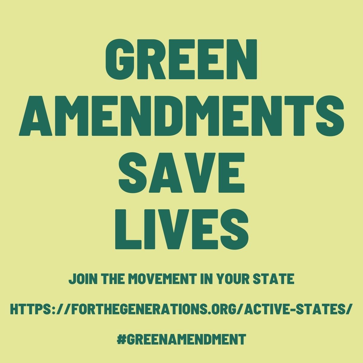 Here you will find links to websites & pages for our most active states: forthegenerations.org/active-states/ Don't see your state but want to? Reach out to Green Amendments For The Generations and we'll help you make it happen.