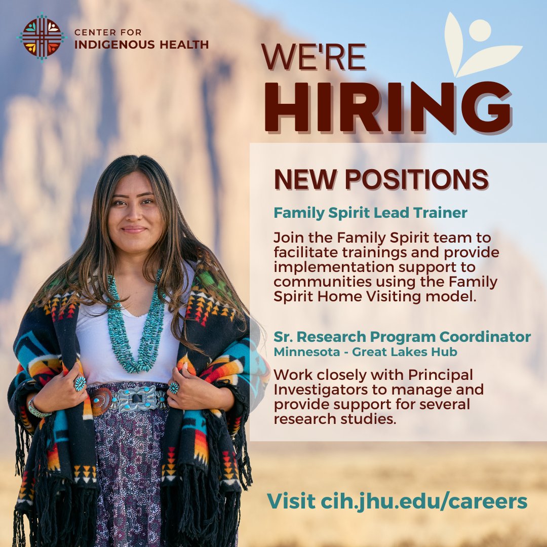 Looking for an exciting new career? Join @JHUCIH as a Family Spirit Lead Trainer or Sr. Research Program Coordinator at our Great Lakes Hub in Minnesota. Check out the descriptions for both new positions and more at cih.jhu.edu/careers.#Nativ… #IndigenousHealth #HealthyTribes