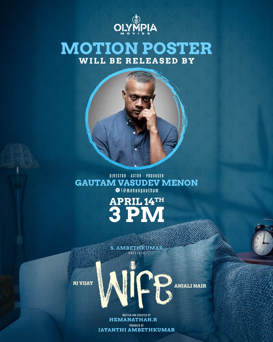 #Wife motion poster will be unveiled by the cinematic genius @menongautham sir❤️ and Darln @Gvprakash bro❤️ on Tamil New Year, April 14th at 3 PM ! @ianjalinair Directed by @dir_hemanathan Produced by @ambethkumarmla @olympiamovis @JenMartinmusic