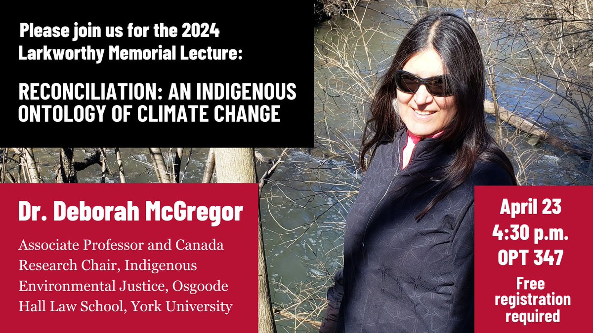 Join us for 'Reconciliation: An Indigenous Ontology of Climate Change,' the 2024 Larkworthy Memorial Lecture by Dr. Deborah McGregor, April 23 at 4:30 p.m. Free, but registration required: ticketfi.com/event/5564/vsr… @IndigenousUW @WaterlooSci @UWaterloo