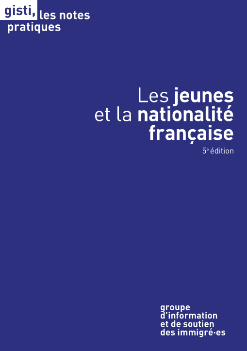 Nouvelle publication : « Les jeunes et la nationalité française » (5e édition) | gisti.org/article7215 Papier, 8€ → boutique.gisti.org/publications/n… PDF, 6,50€ → boutique.gisti.org/publications/n… Abonnements → gisti.org/abonnement