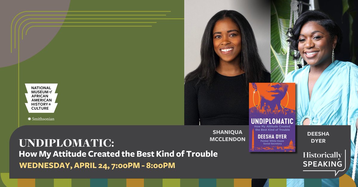 📚Join our Historically Speaking series for a book discussion with @DeeshaDyer, author of 'Undiplomatic.' The former White House social secretary for the Obama presidency shares her road map from imposter to impact. Free. Registration required: s.si.edu/49tOvHL