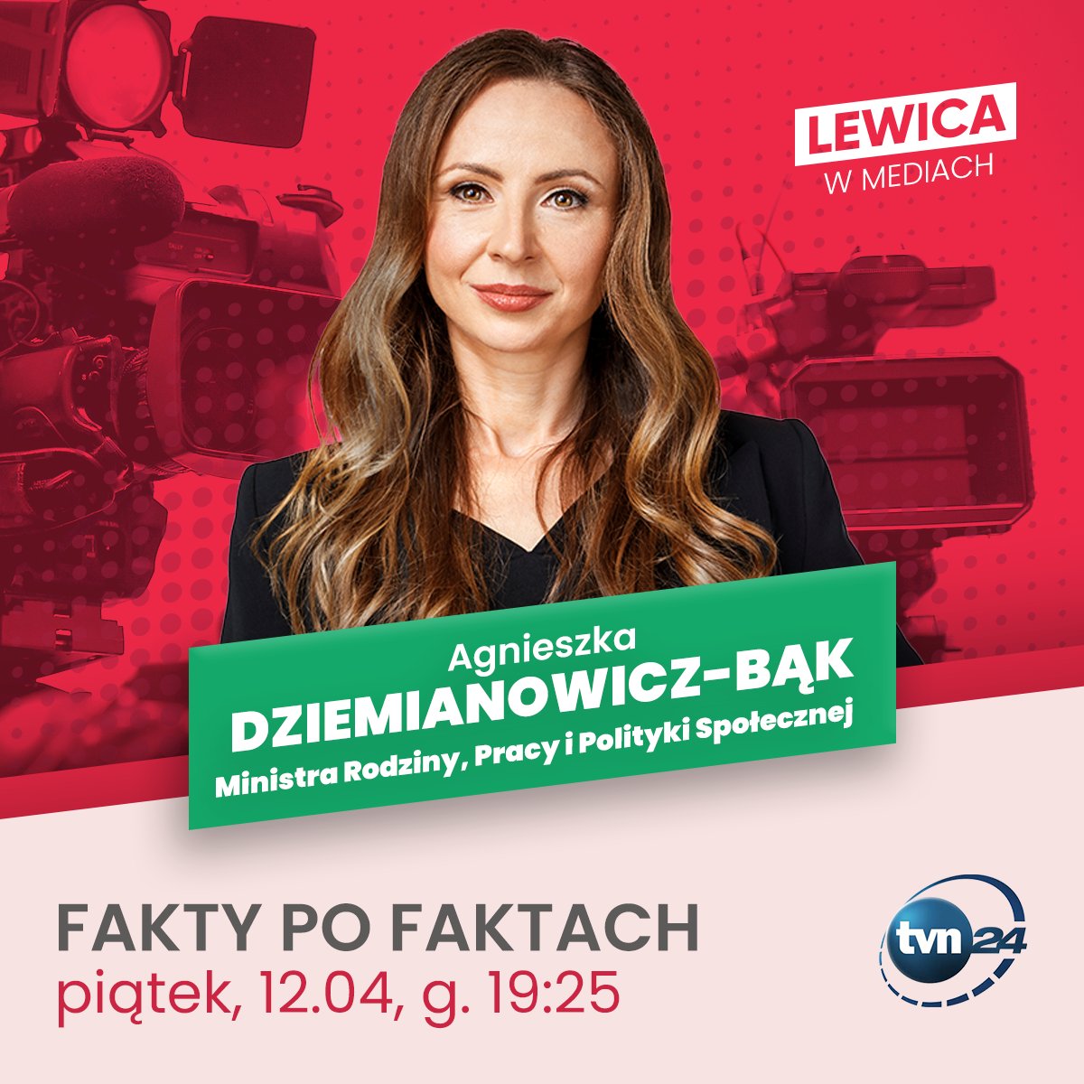 📺 Ministra @AgaBak dziś o 19:25 będzie gościnią programu @faktypofaktach w @tvn24 #LewicaWMediach