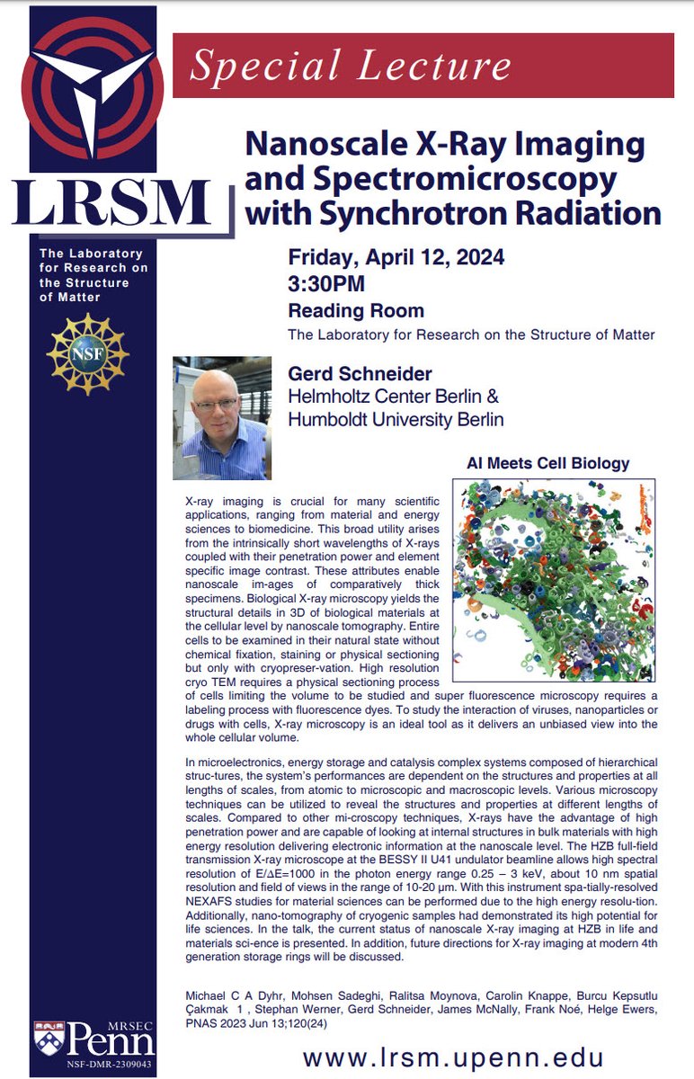 Reminder: LRSM Seminar: Gerd Schneider, Helmholtz Center Berlin, and Humboldt University Berlin. 
'Nanoscale X-Ray Imagaing and Sepctromicroscopy with Synchroton Radiation.' 
Friday, April 12, 2024 beginning at 3:30 pm
LRSM Reading Room