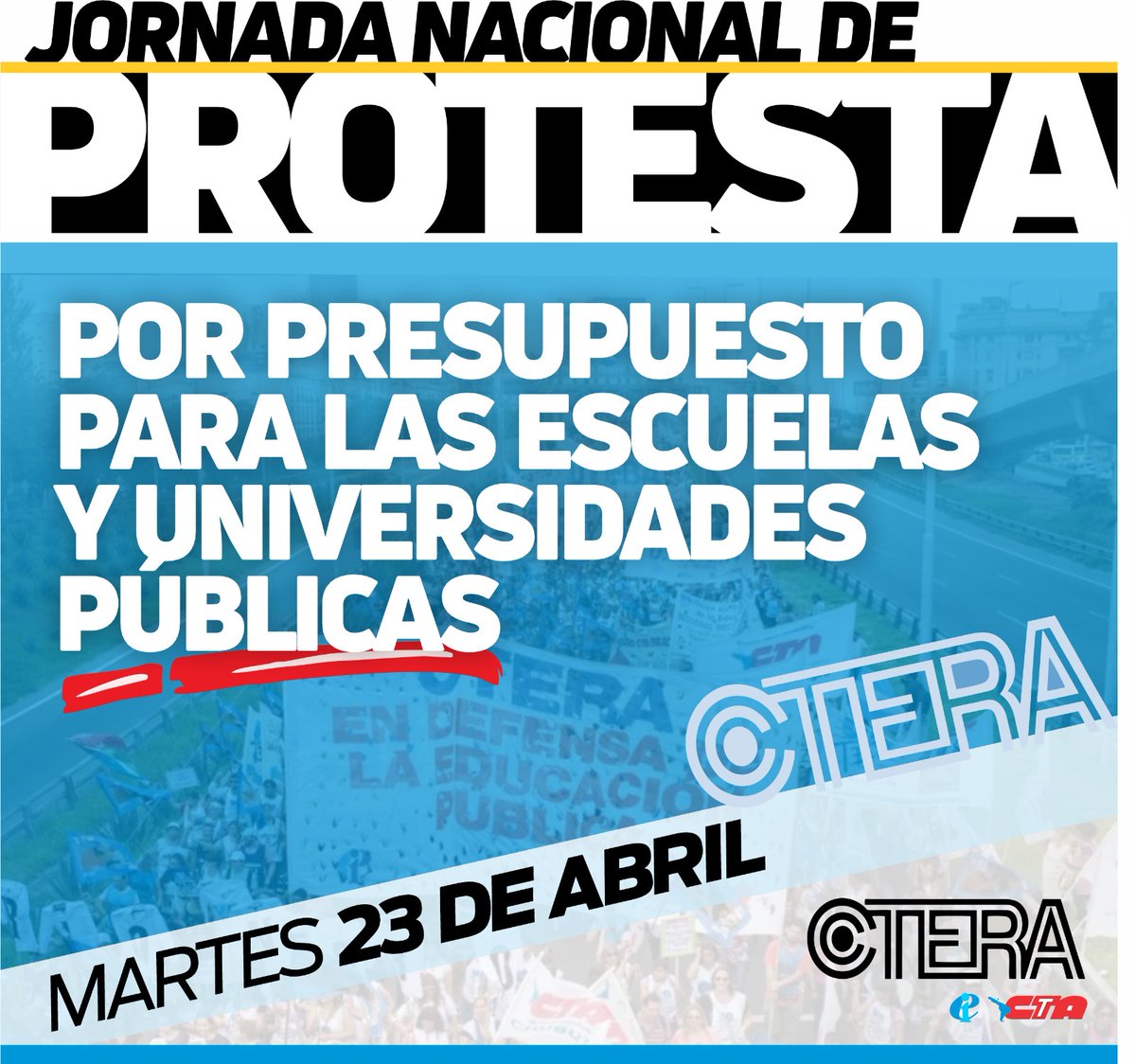 CTERA MOVILIZA JUNTO A LAS UNIVERSIDADES EN TODO EL PAÍS. JORNADA NACIONAL DE PROTESTA