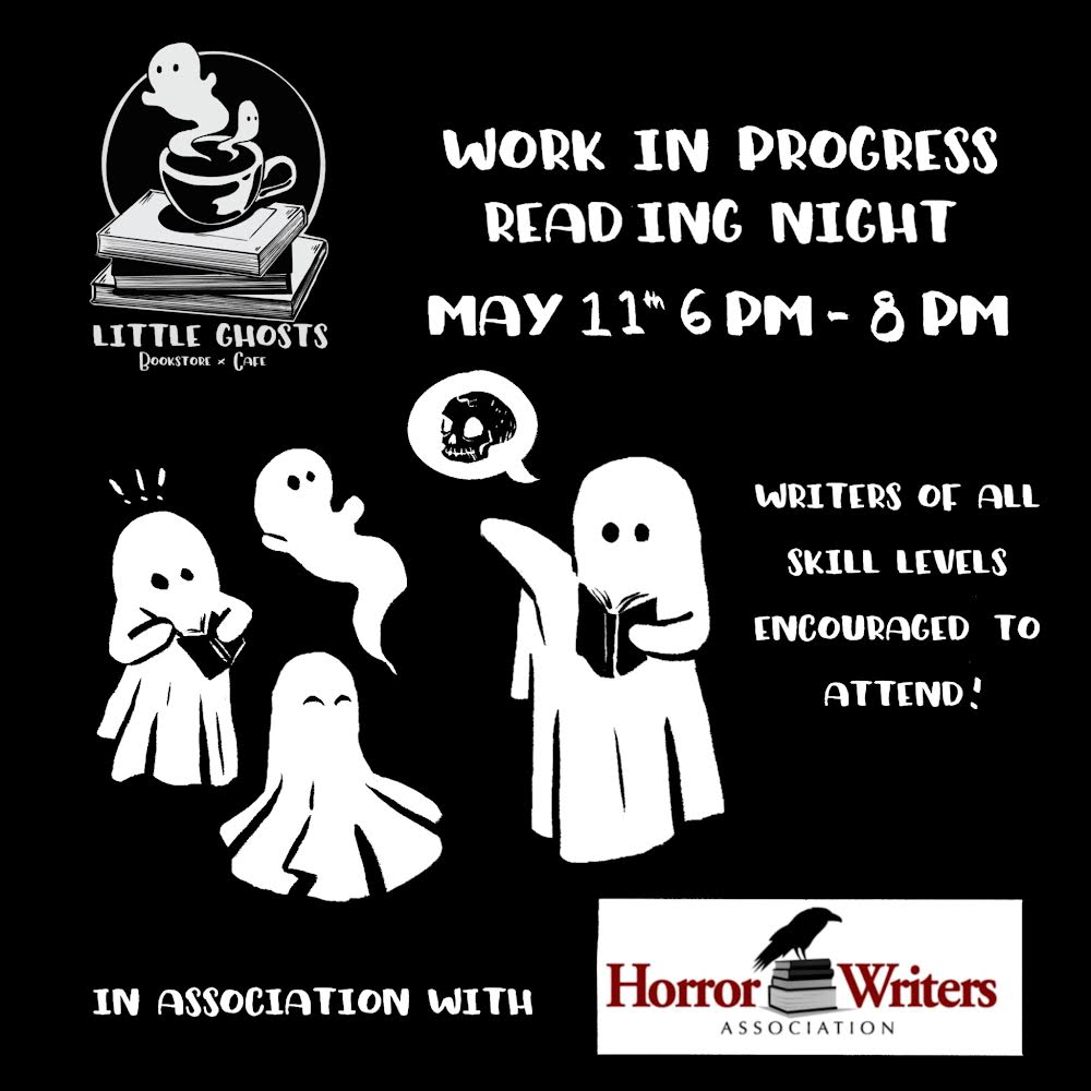 Presenting: WORK IN PROGRESS night! In association with our lovely pals @HWAOntario come by and share your latest with a room of writers and supportive folks. Meet other authors and get a little feedback! Sign up to attend through our website: littleghostsbooks.com/events