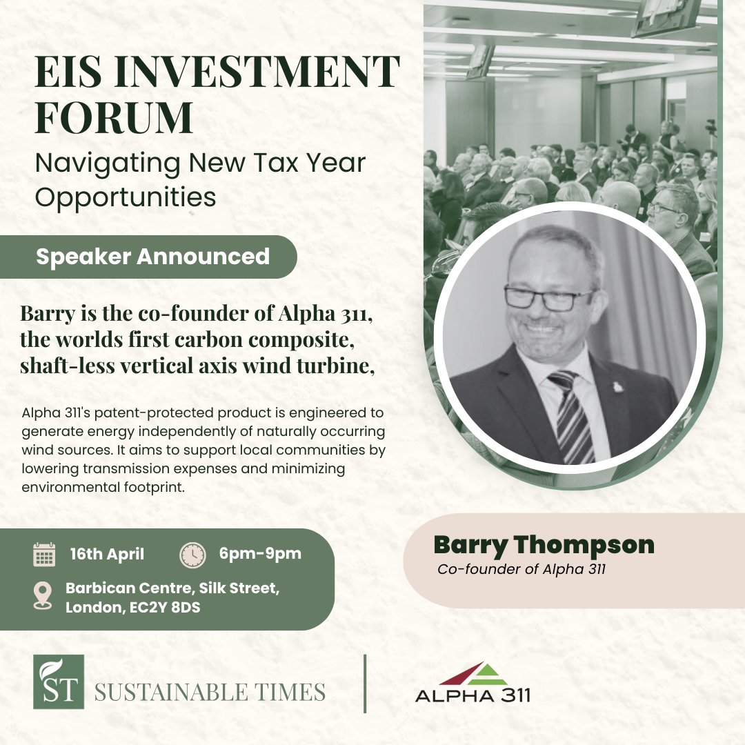 Only 4 days to go!

We are excited to welcome Barry Thompson as a speaker at the EIS Investment Forum. He will be delving into Alpha 311 - a company set to revolutionise wind energy with a vision of ending fuel poverty.

#EISInvestmentForum  #SustainableTimes #Alpha311