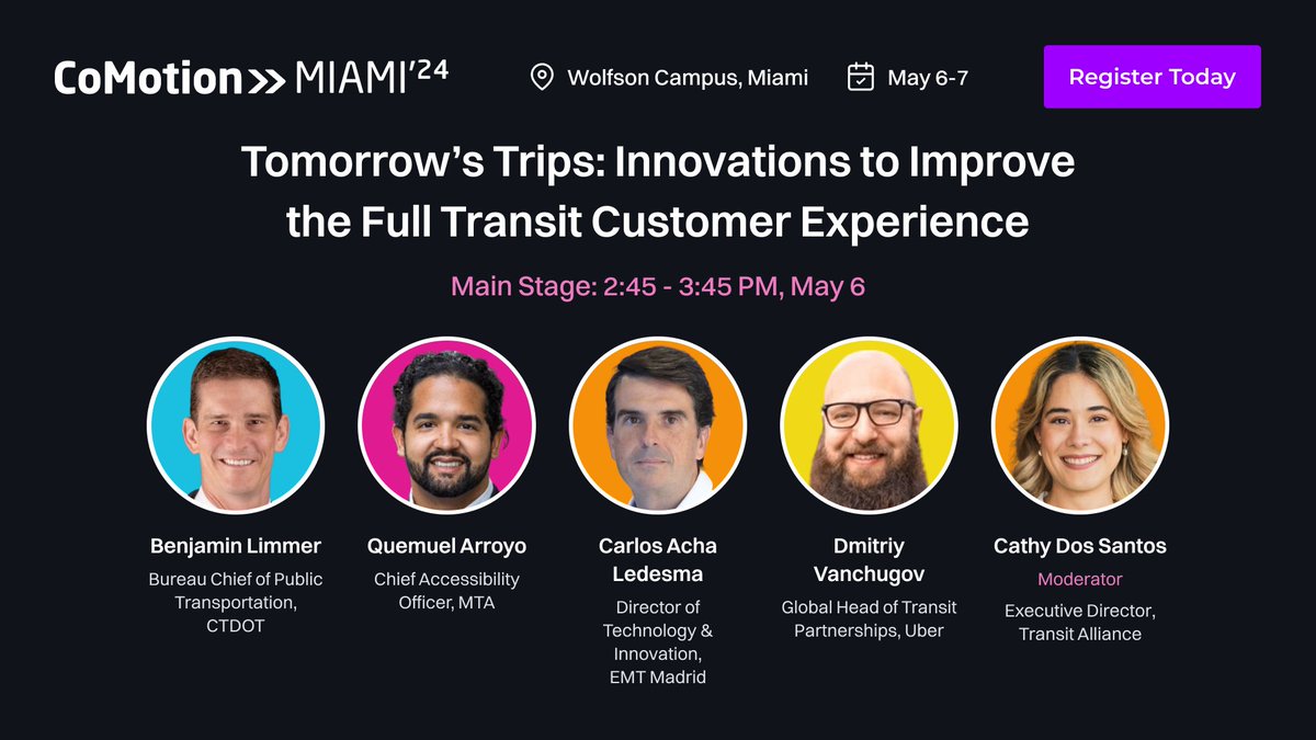 We are almost 3 weeks away from #CoMotionMIAMI, May 6-7. Take a look at the program and discover over 30+ engaging and interactive sessions!

A panel we’re particularly excited for is ‘Tomorrow’s Trips: Innovations to Improve the Full Transit Customer Experience’.