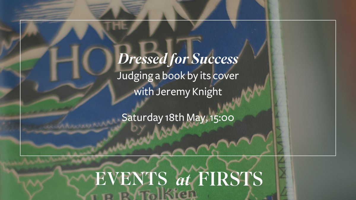 Events at Firsts | Dressed For Success: Judging a book by its cover with Jeremy Knight Saturday 18th May, 15:00 This tour will be led by Jeremy Knight, of the @BookCollectoruk Find out more and register for your ticket: firsts.artsvp.com/1775c3/link/so…