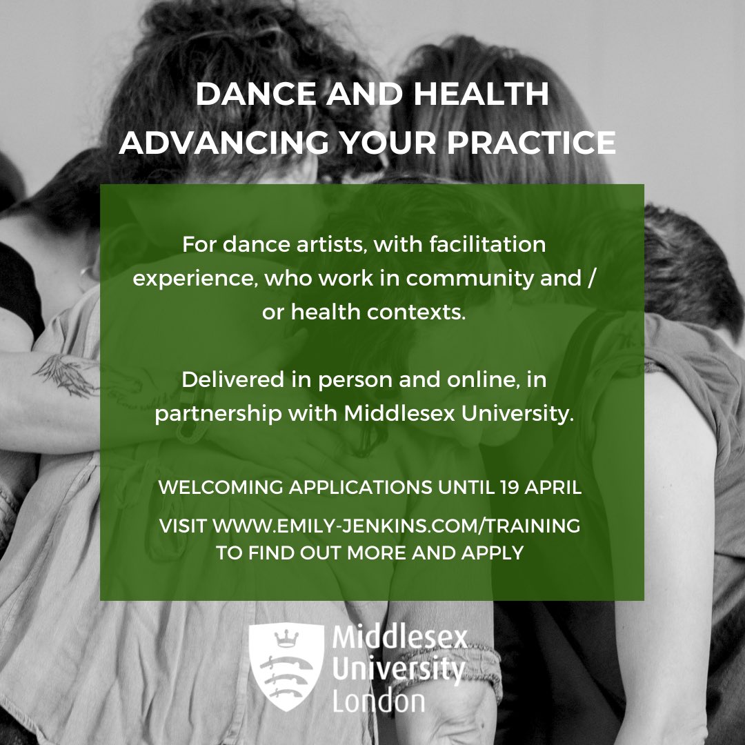 1 week left to apply! 

Skills based #dance #training for artists working in community and / or health contexts. Visit emily-jenkins.com/training 
 
Please share @MiddlesexUni @CHWAlliance @Akademi @ThePlaceLondon @Sadlers_Wells  @TL_DanceScience @PeopleDancingUK @Prescribe_arts