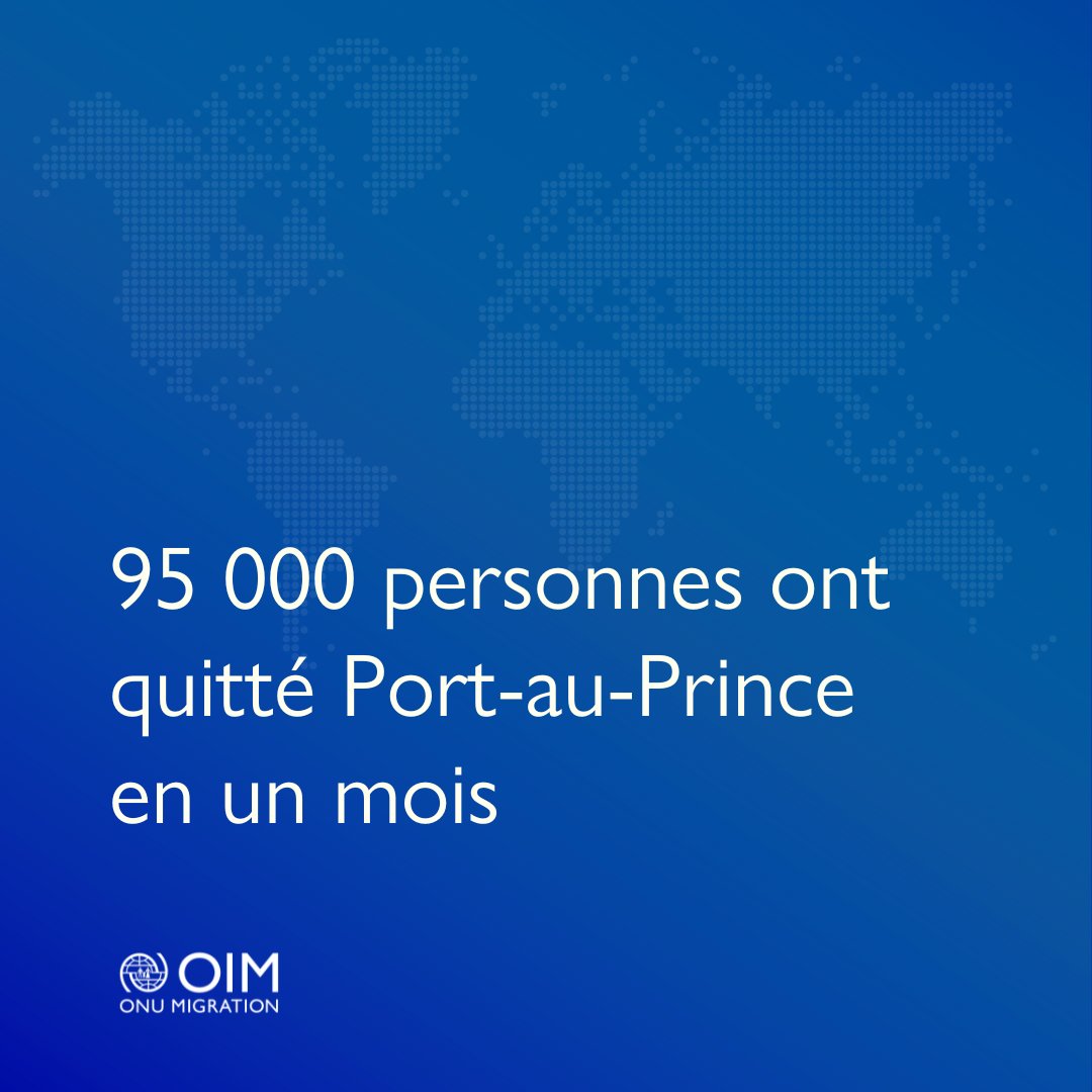 En 1⃣ mois, 95 000 personnes ont quitté la zone métropolitaine de Port-au-Prince, #Haiti. Les dernières données de l'OIM : dtm.iom.int/node/36706