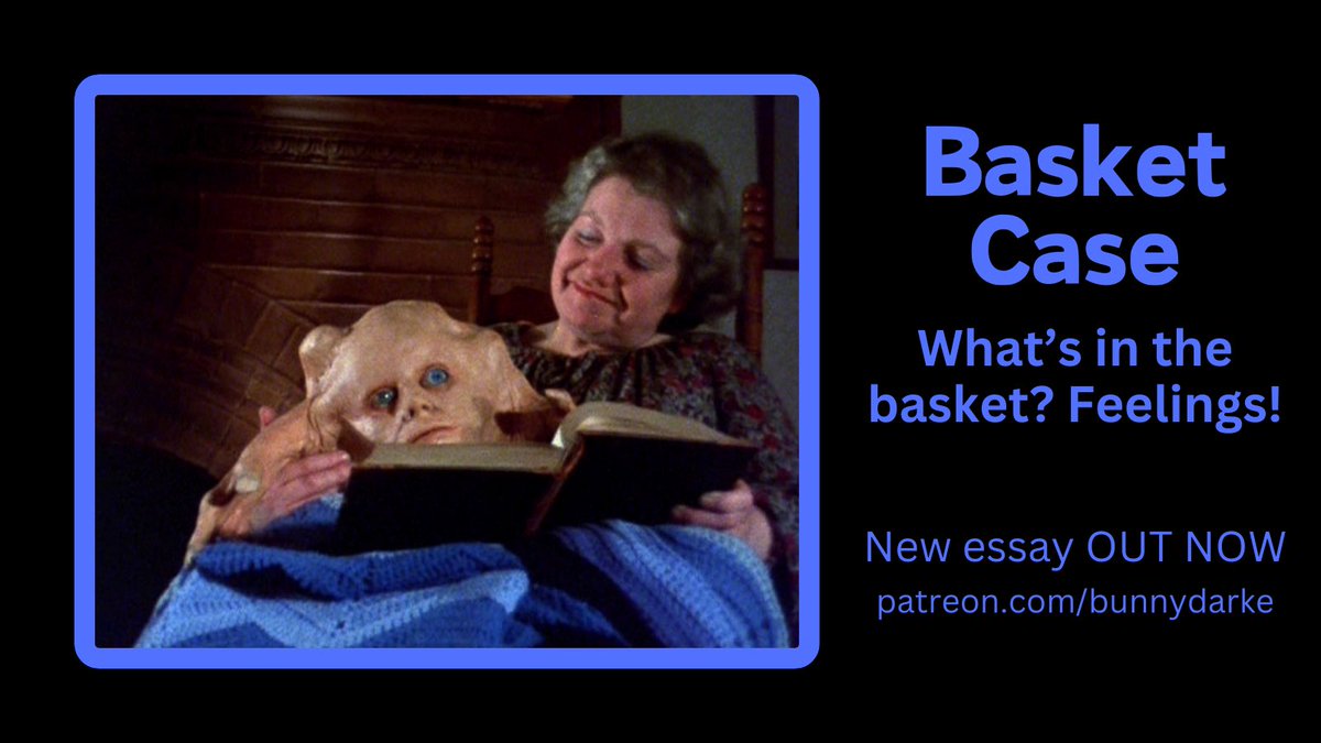 Just shared on Patreon: my new BASKET CASE essay. Sign up now (£5+) to read about my emotional rollercoaster with Frank Henenlotter’s 1982 low budget exploitation body horror revenge flick patreon.com/bunnydarke