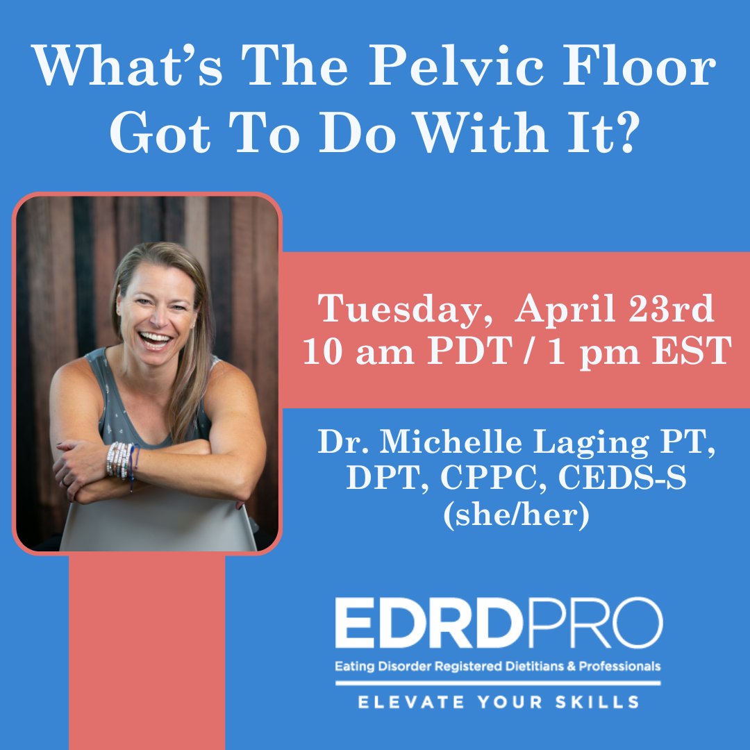 We look forward to welcoming Dr. Michelle Laging on Tuesday, April 23rd, from 10 am to 11 am PDT to present What’s The #PelvicFloor Got To Do With It?

EDRDpro.com/event/whats-th…

#eatingdisorderrecovery #dietitian #bodyliberation