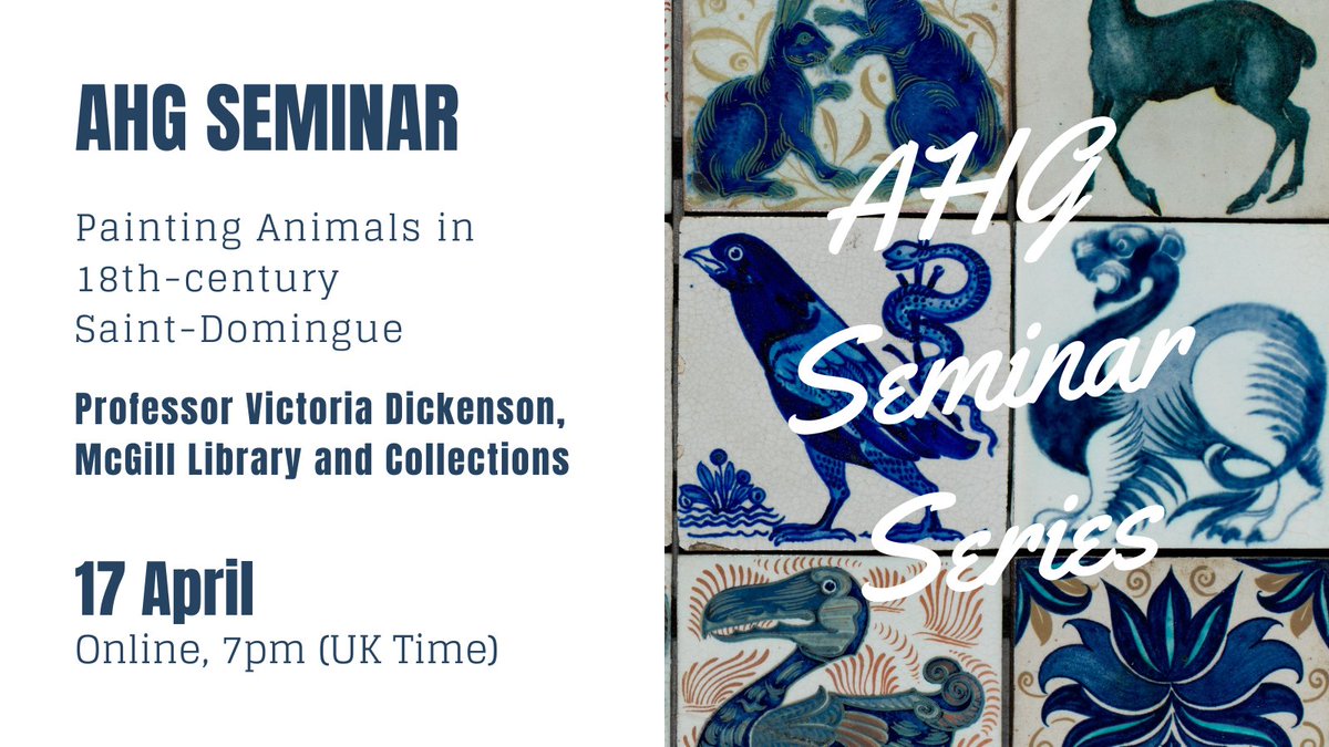 📢 #AnimalHistory Seminar 🗓️ Wednesday 17 April 🕖 7pm (UK Time) 📌 Online Join us at our Seminar next Wednesday evening, as we hear from Victoria Dickenson on 'Painting Animals in 18th-century Saint-Domingue'. All welcome, register via animalhistorygroup.org/seminar-series/