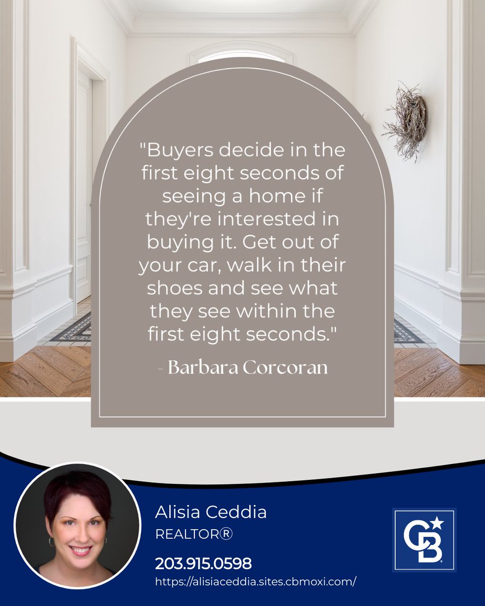 First impressions matter! According to real estate mogul Barbara Corcoran, buyers make up their minds in just 8 seconds! So, make sure your home is ready to charm from the moment they step inside!

#realestatequote #househunting #realestateadvice #propertyquotes #ctrealestate