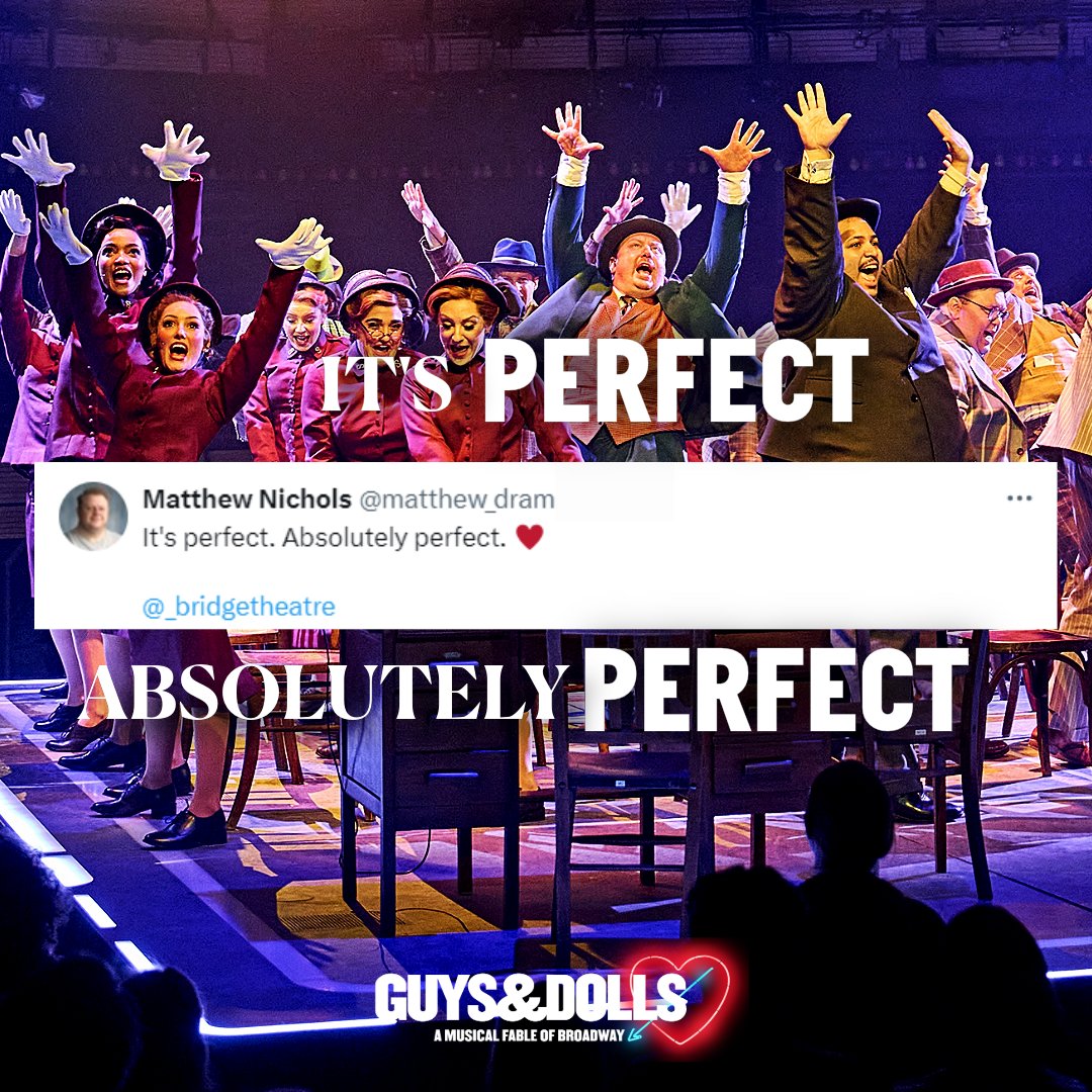 Don't just take our word for it! Hear from our audiences... #GuysAndDolls