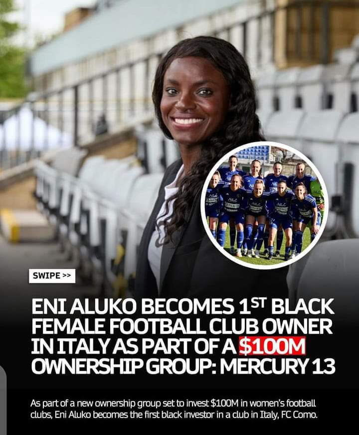 Eniola Aluko became the first black female football club owner in Italy. She's now the new owner of the Fc Como women's team in Italy 🤩