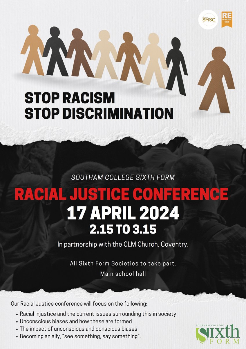 Southam College Racial Justice Conference 2024 Wednesday 17th April Open to all Sixth form societies 2:15 – 3:15pm Main school Hall @PhilEthics_dept