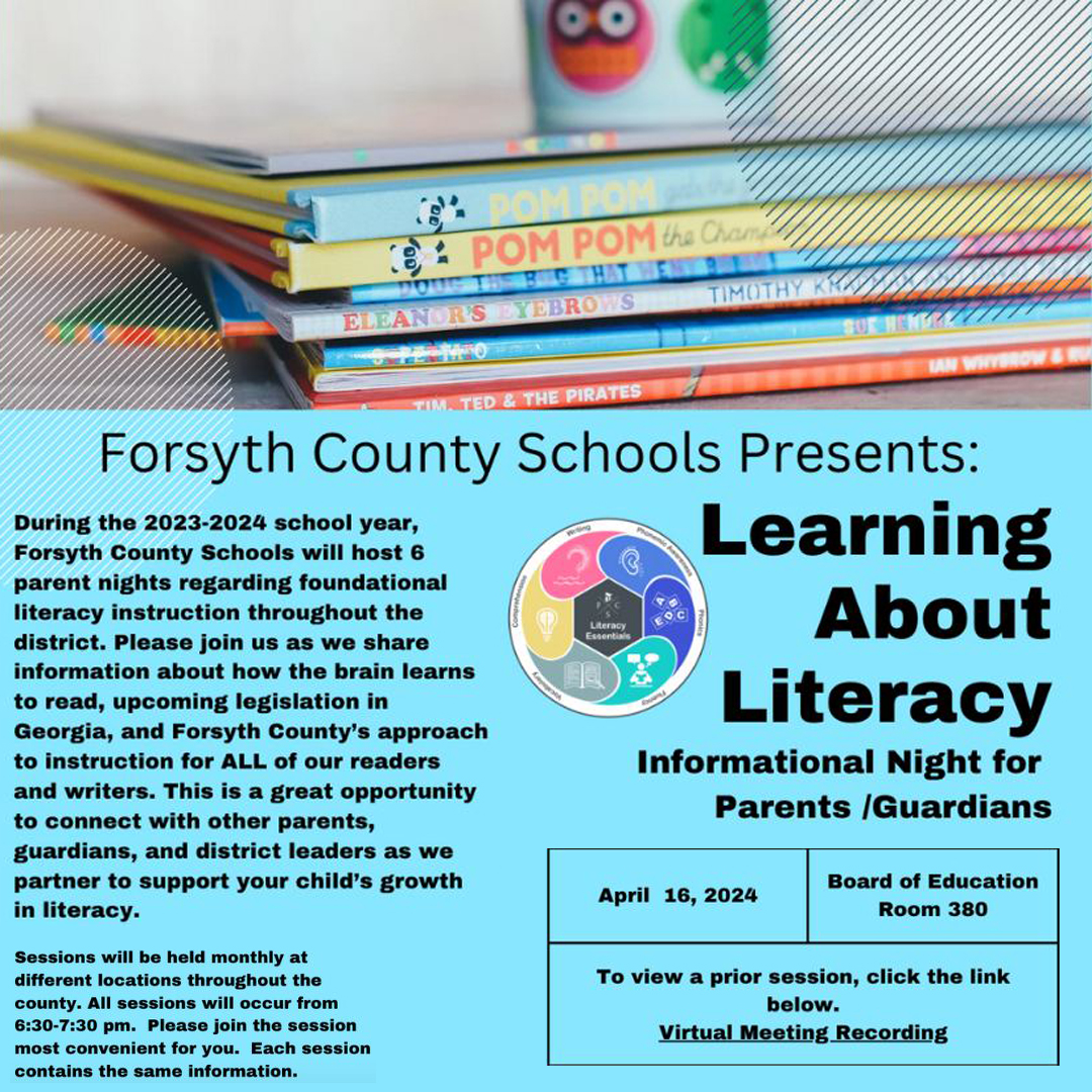 Last night this week! Learning About Literacy for Parents/Guardians 4/16 ay 6:30 pm at the Board of Education office at 1120 Dahlonega Highway in Cumming. Forsyth County Schools Presents (ow.ly/prLE50RfbYv)