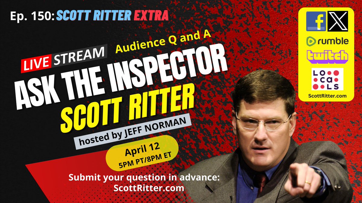 Join @RealScottRitter and me live at 8 PM ET on X. Links to all our channels at ScottRitter.com.