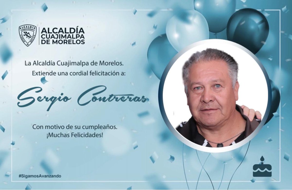 La alcaldía Cuajimalpa de Morelos felicita a Sergio Contreras Guerrero, con motivo de su cumpleaños ¡Muchas felicidades Sergio!
