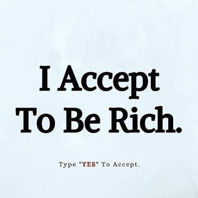 I Accept to Be Rich!