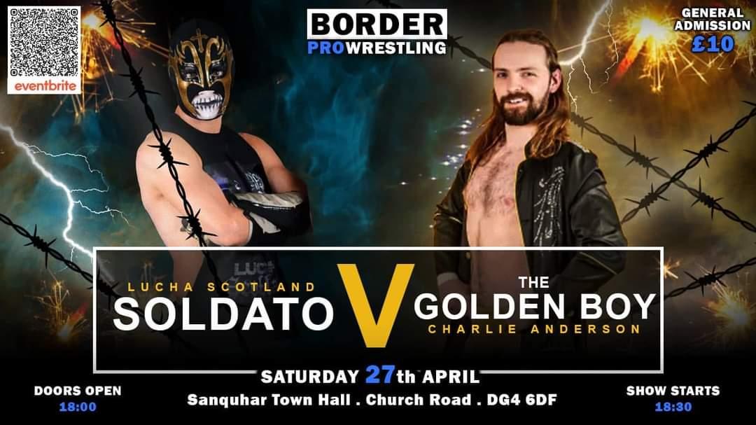 Border Pro Wrestling ๐ด๓ ง๓ ข๓ ฅ๓ ฎ๓ ง๓ ฟ๐ด๓ ง๓ ข๓ ณ๓ ฃ๓ ด๓ ฟ (@borderprowres) on Twitter photo *Match Announcement*
On the 27th April at the Sanquhar Town Hall it will be <a href="/LuchaScotland/">Lucha Scotland๐ด๓ ง๓ ข๓ ณ๓ ฃ๓ ด๓ ฟ</a> own Soldato taking on <a href="/golden_charlie/">Golden Boy - Charlie Anderson</a>
Tickets available now
eventbrite.co.uk/e/border-pro-wโฆ *Match Announcement*
On the 27th April at the Sanquhar Town Hall it will be <a href="/LuchaScotland/">Lucha Scotland๐ด๓ ง๓ ข๓ ณ๓ ฃ๓ ด๓ ฟ</a> own Soldato taking on <a href="/golden_charlie/">Golden Boy - Charlie Anderson</a>
Tickets available now
eventbrite.co.uk/e/border-pro-wโฆ