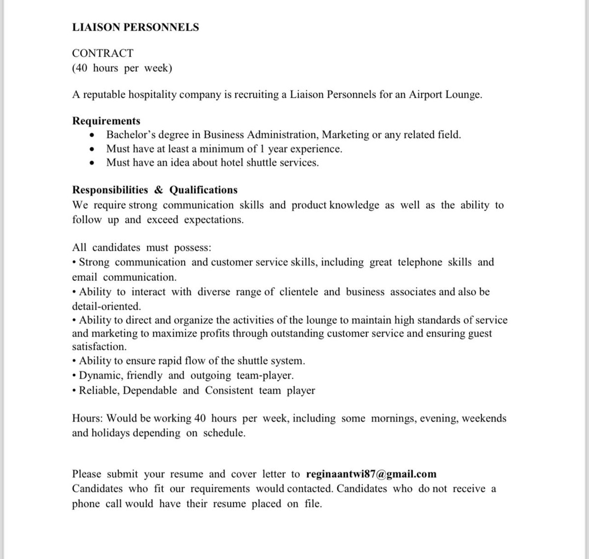 Liaison personnel needed Please submit your resume and cover letter to reginaantwi87@gmail.com. Candidates who fit our requirements would contacted. Candidates who do not receive phone call would have their resume placed on file.