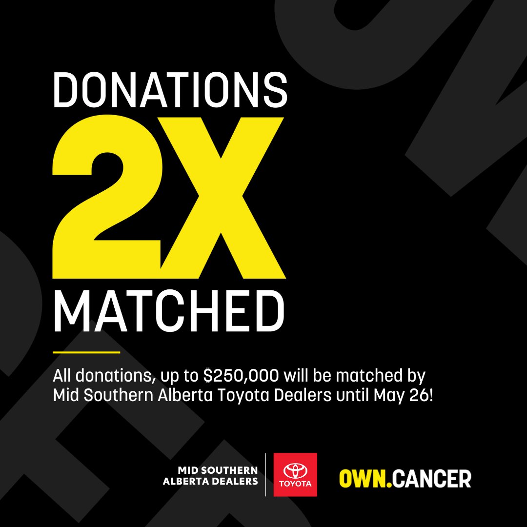 We're ready to #OWNCANCER. Are you with us? Thanks to the support of the Mid Southern Alberta Toyota Dealers, your donation will be MATCHED up to $250,000 in support of the Arthur J.E. Child Comprehensive Cancer Centre. Double your impact today: owncancer.ca/match