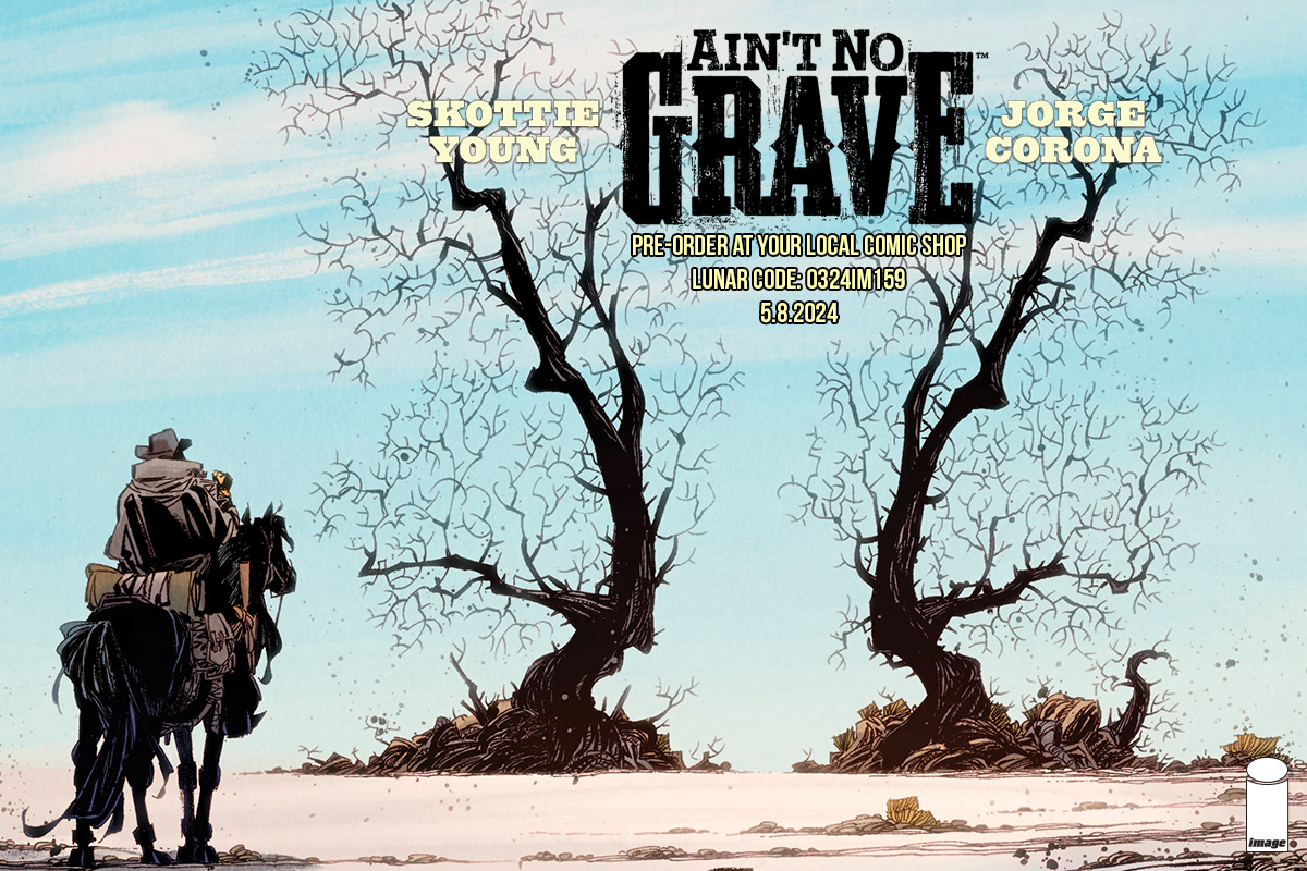 AIN'T NO GRAVE #1 is in stores May 8, and you can pre-order from your LCS! Ryder put her violent past behind her when she fell in love and became a mother. But that was before she learned it was all going to be taken away. @skottieyoung @jecorona ow.ly/JCHA50Rfa0b