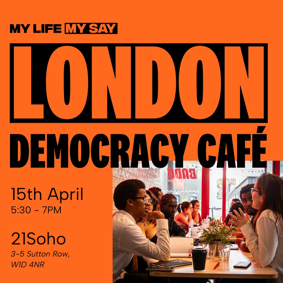 London, The Time Is Now 📣 Join us alongside our colleagues from @mylifemysay at their London Democracy Café on Monday! We'll dive into young people's priorities in the run-up to the general election (over a free coffee) ☕ #blackvotesmatter #londonmayor #useitorloseit
