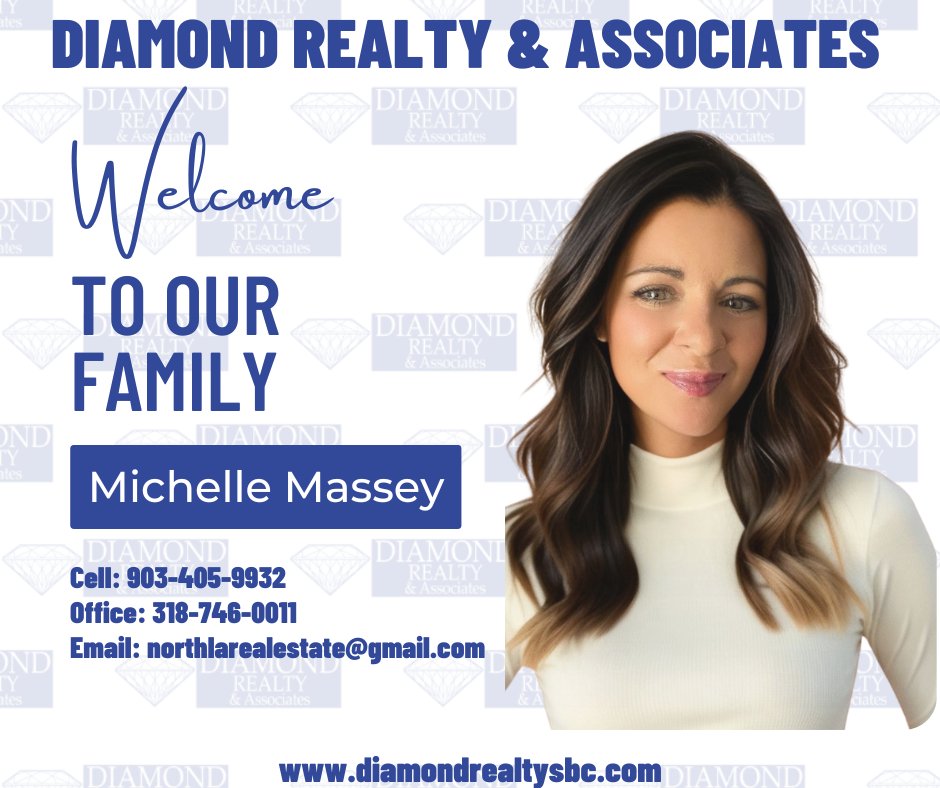 We are pleased to announce that Michelle Massey has joined our Diamond Family!
#DiamondRealtyAssociates #RealEstateSBC #ACutAbovetheRest #LouisianaHomes #diamonddifference #shreveport #bossiercity #realestatelife #shreveportrealestate #bossiercityrealesate #benton #arklatex