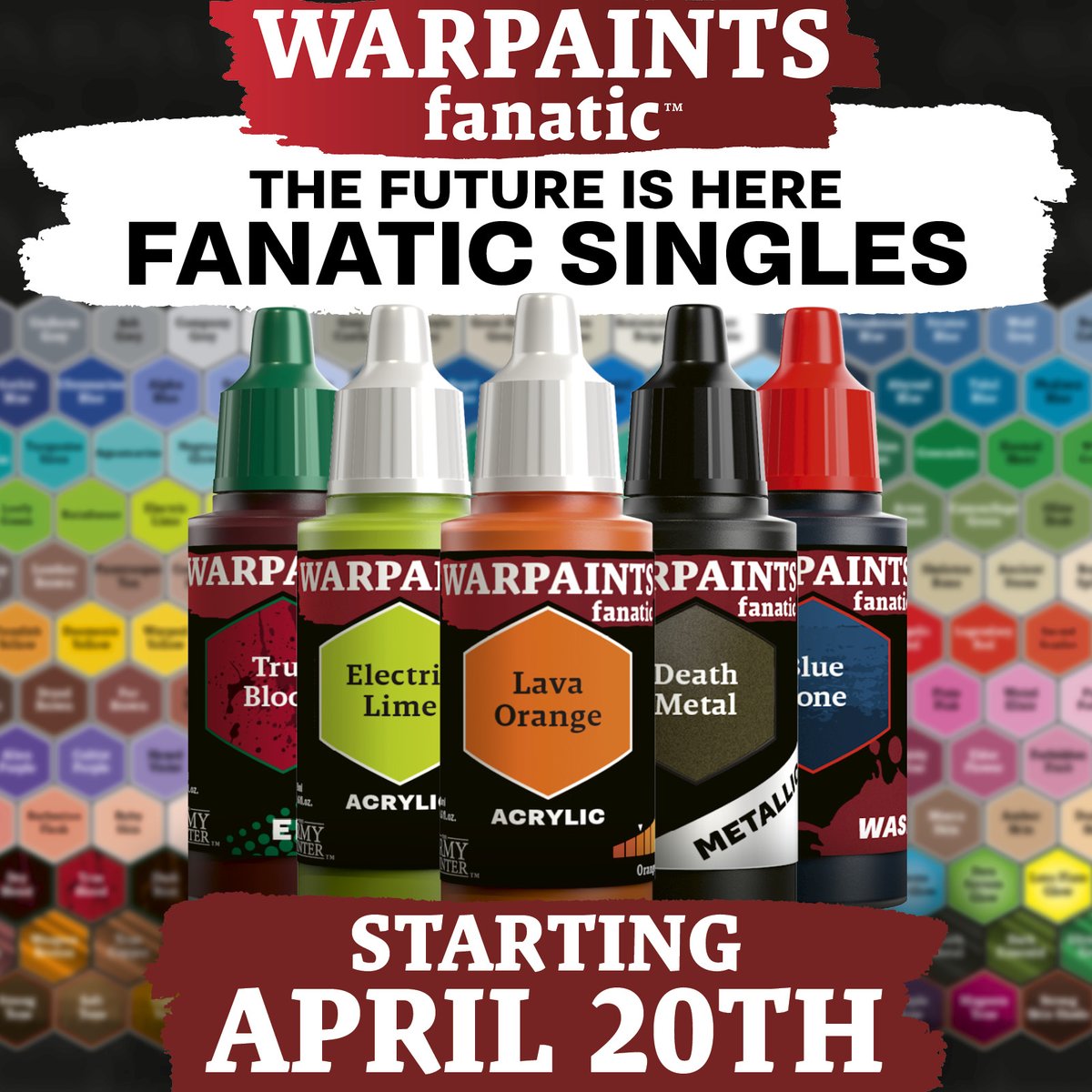 Warpaints Fanatic singles are coming to our web store and a local retailer near you on April 20th! The entire 216 paint range will soon be available individually anywhere The Army Painter is sold. Which colour are you most looking forward to?