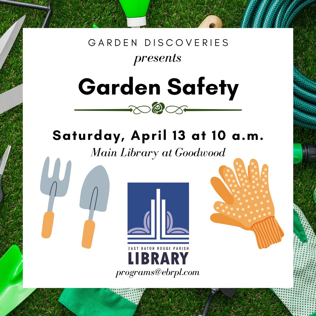 The Baton Rouge Botanic Garden Foundation will host a FREE Garden Discoveries series event, “Garden Safety,” at the Main Library at Goodwood tomorrow at 10 a.m., led by Sheldon Johnson, a semi-retired physician and practicing gardener.