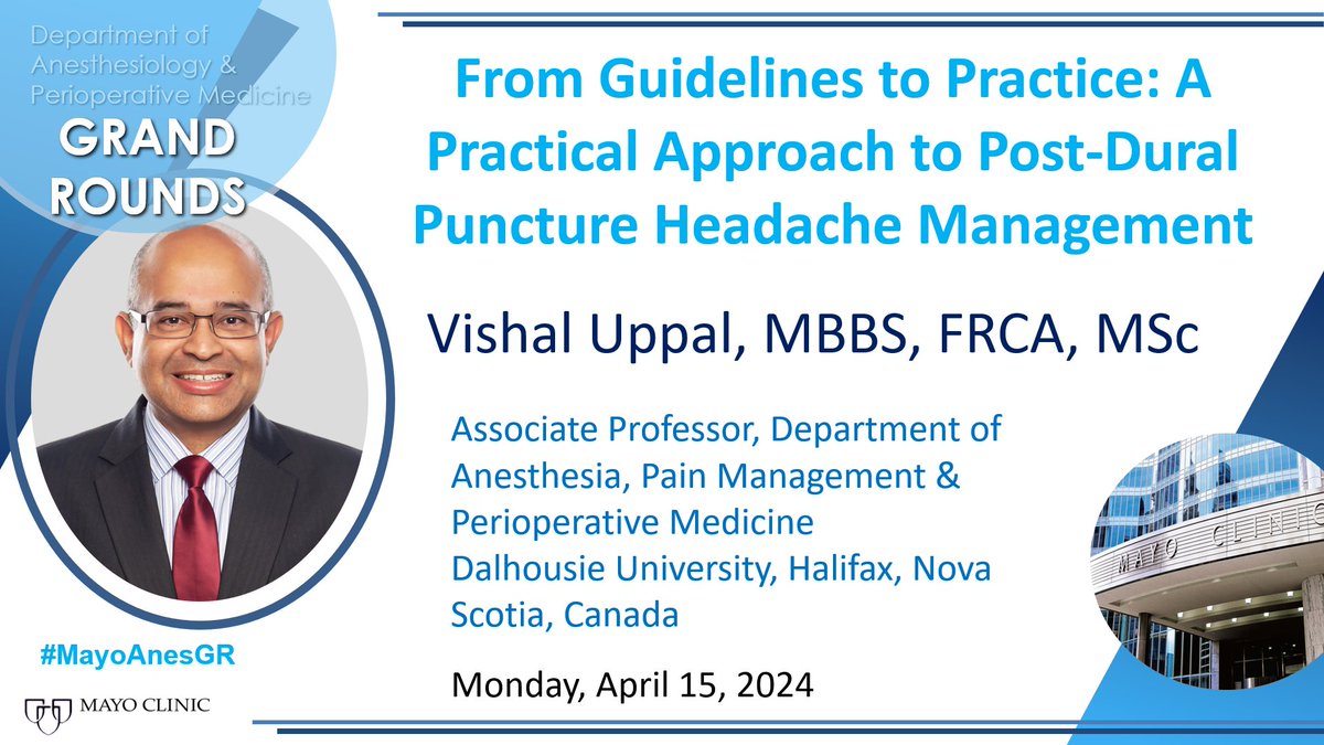 We are excited to host Vishal Uppal, MBBS, FRCA, MSc for our upcoming grand rounds. Dr. Uppal will present 'From Guidelines to Practice: A Practical Approach to Post-Dural Puncture Headache Management' @Ropivacaine @rljohnsonmd #MayoAnesGR @MayoAnesRes @juangripoll1 @mollymhherr