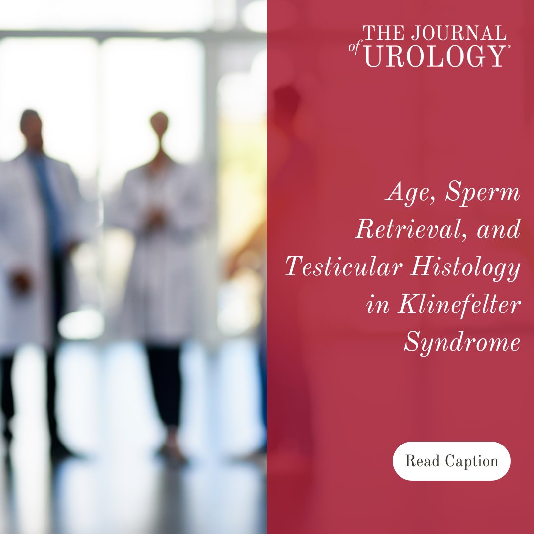 📰 'Age, Sperm Retrieval, and Testicular Histology in Klinefelter Syndrome' Read the full article here ➡️ bit.ly/3Uepw6T #AUA #Urology