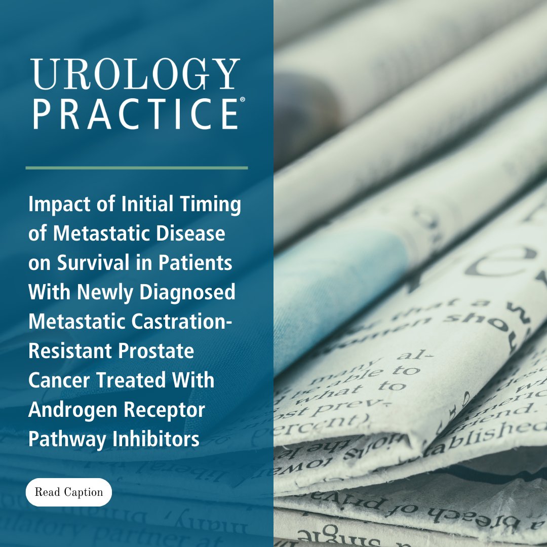 📰 'Impact of Initial Timing of Metastatic Disease on Survival in Patients With Newly Diagnosed Metastatic Castration-Resistant Prostate Cancer Treated With Androgen Receptor Pathway Inhibitors' Read here ➡️ bit.ly/4cRrfqf #AUA #Urology