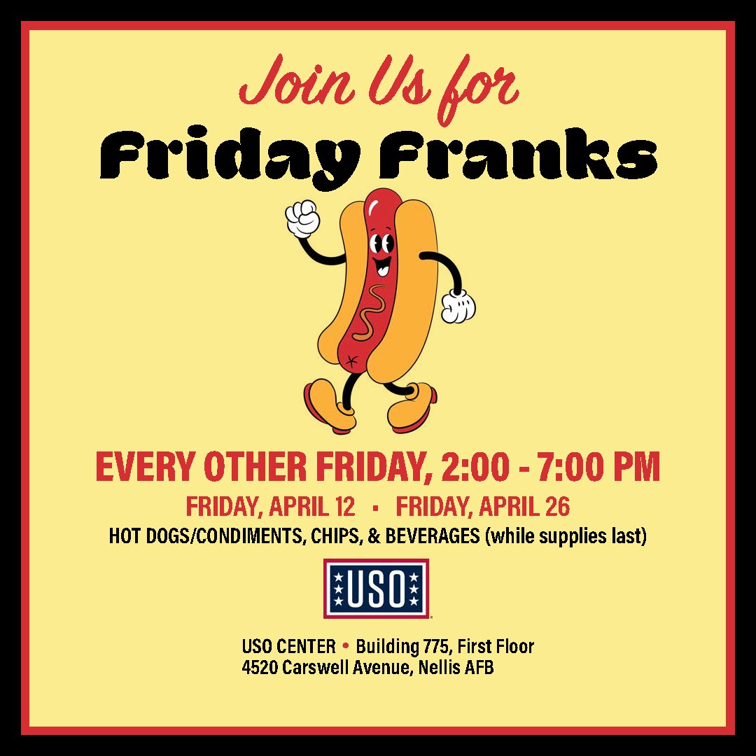 Friday Franks at Nellis USO happening later today!