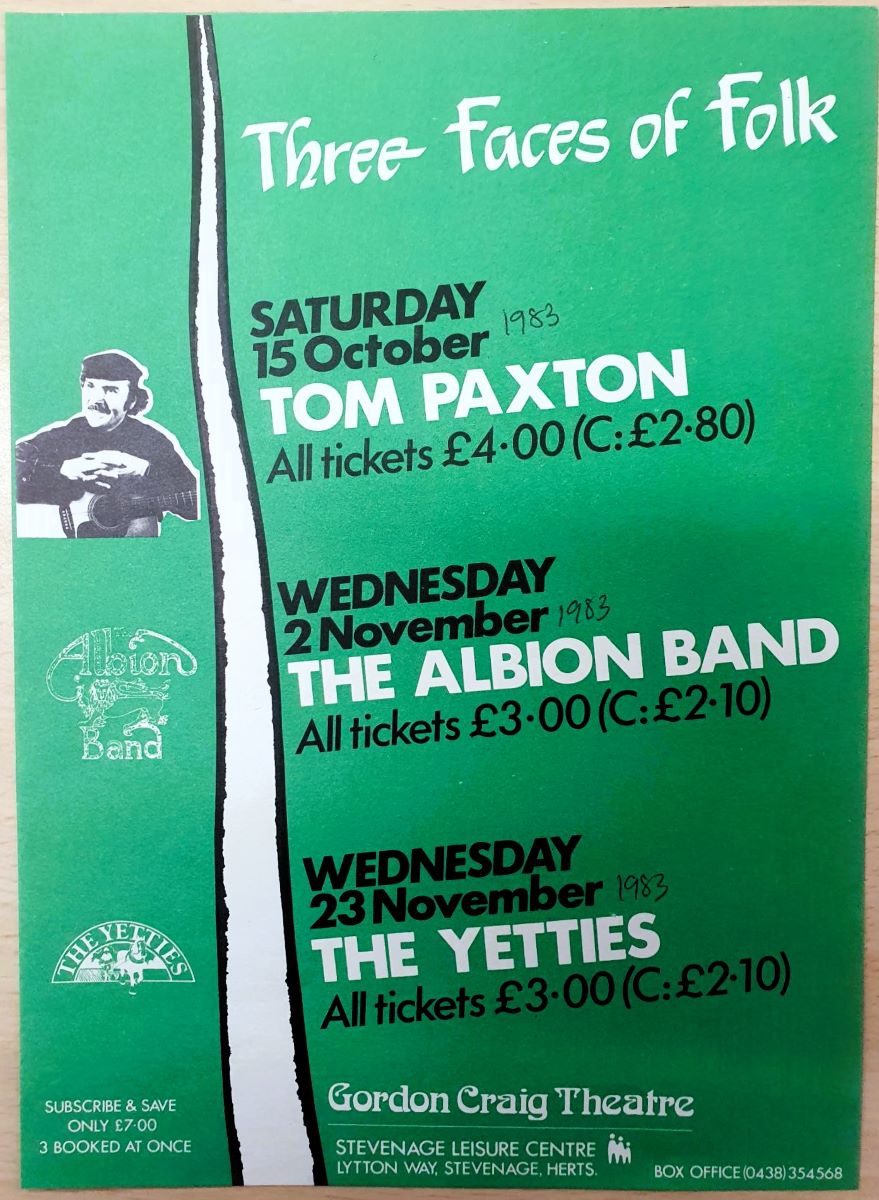 One for those who are folk music fans. A poster from 1983 for 'Three Faces of Folk' spread over three occasions at the Gordon Craig Theatre, Stevenage. You could have seen Tom Paxton, The Albion Band and The Yetties! #FolkMusic #Stevenage