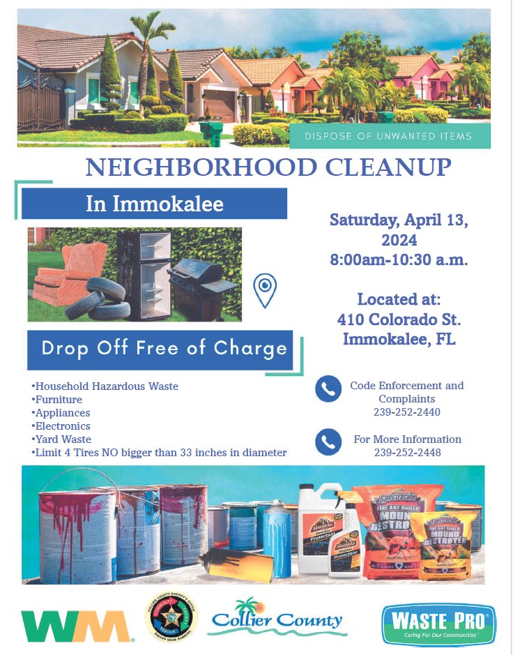 Join #CollierCounty for the Immokalee Neighborhood Cleanup on Saturday, April 13th from 8 AM to 10:30 AM!

Drop off FREE of charge at 410 Colorado Street. For more information, call (239) 252-2448.