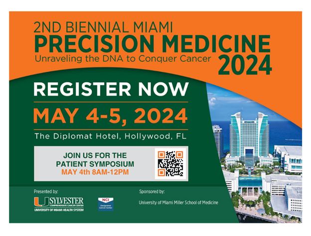 The @sylvestercancer Miami Precision Medicine 2024 & Patient Symposium are back! 🚨 Live and Virtual event for International attendees- w comprehensive update of targeted therapies in oncology. 📆May 4-5 at Diplomat Hotel, FL. 👉 Learn more and REGISTER today:…