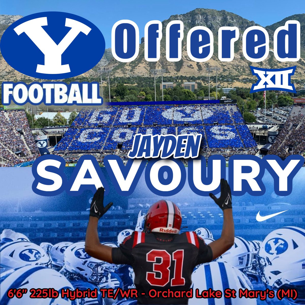 Orchard Lake St Mary's (MI) 2025 Hybrid TE/WR Jayden Savoury (@SavouryJayden) received an offer to attend Brigham Young University. Thank you to Head Coach Sitake and TE Coach Gilbride and the Staff @BYUfootball #GoCougs @coachdixon_OLSM