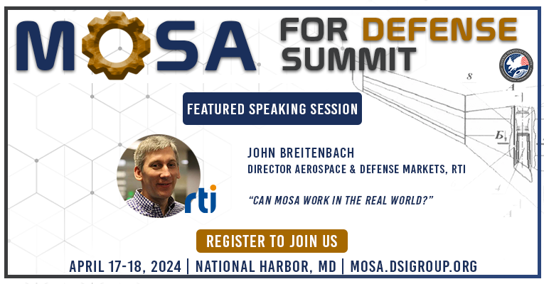 Join us at the Defense Summit, where John Breitenbach will unveil the importance of DDS and its pivotal role in enhancing interoperability, flexibility, and efficiency within defense systems. mosa.dsigroup.org