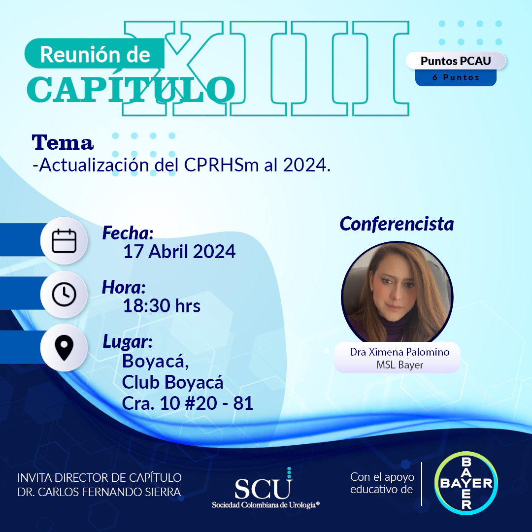 Reunión de capítulo XIII Tema: -Actualización del CPRHSm al 2024. 🗓️ 17 Abril 2024 🕑 18:30 hrs 📍 Boyacá, Club Boyacá Con el apoyo educativo de #Bayer