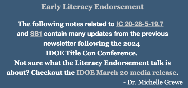 Indiana Early Literacy Endorsement: Up-to-Date and Organized Information from Various Sources to Support Schools: Link to Newsletter: lnkd.in/gYNcZmt4