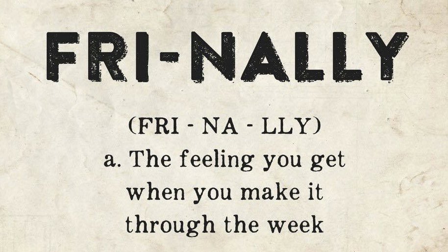 We made it to FRIDAY! Raise your glass to surviving another week of “What the hell now?” Cheers to your tenacity! #FridayFeeling #TGIF 😛