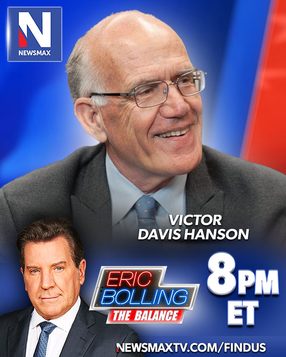 TONIGHT: Hoover Institution Senior Fellow Victor Davis Hanson joins 'Eric Bolling The Balance' to weigh the largest political and cultural issues shaping the road to #ElectionDay — 8PM ET on NEWSMAX. WATCH: newsmaxtv.com/findus @VDHanson