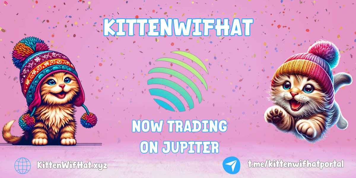 🚨JUPITER 🚨 - $KittenWif is now available for trading on Jupiter ($JUP)! CA: 9a8AmDfQxFJ44RrVhKdiXnkwCWT99igWp5QrRuC73Pin We're building the strongest #memecoin community crypto has ever seen - join us! #SolanaMemeCoins #KittenWifHat $SOL