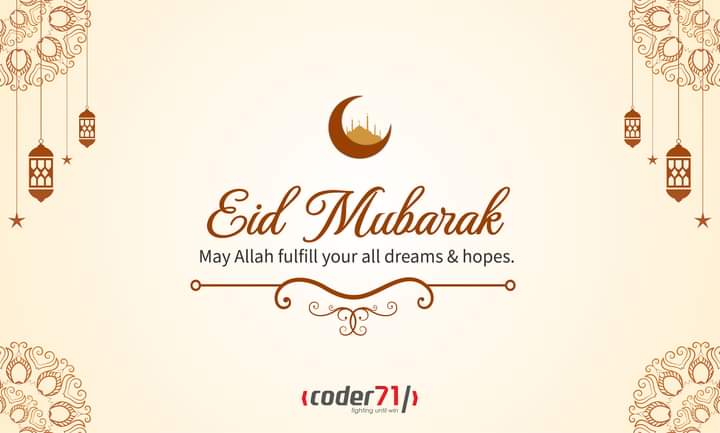 Coder71Ltd's tweet image. Eid Mubarak!
May Allah fulfill your all dreams &amp;amp; hopes.